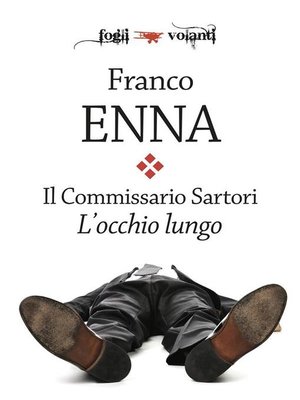 cover image of Il Commissario Sartori. L'occhio lungo